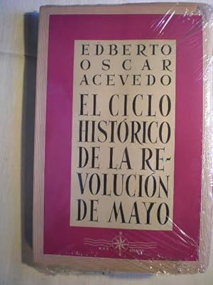 Imagen del vendedor de El ciclo histrico de la revolucin de Mayo a la venta por Librera Antonio Azorn