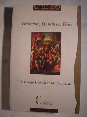 Historia, hombres, Dios