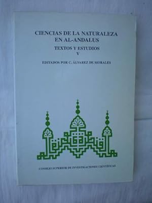 Ciencias de la naturaleza en Al Andalus. Tomo V. Textos y Estudios
