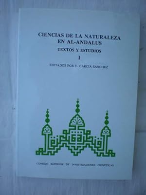 Ciencias de la naturaleza en Al Andalus. Tomo I : Textos y estudios.