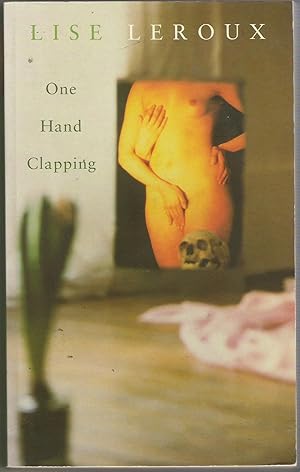 Seller image for One Hand Clapping for sale by Raymond Tait