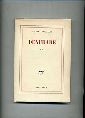 DENUDARE . ODE