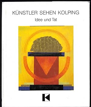 Bild des Verkufers fr Knstler sehen Kolping Ideen und Tat zum Verkauf von ART...on paper - 20th Century Art Books