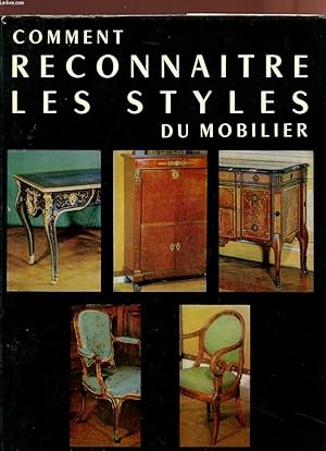 Seller image for COMMENT RECONNAITRE LES STYLES DU MOBILIER. for sale by Le-Livre