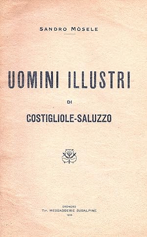 Imagen del vendedor de Uomini illustri di Costigliole - Saluzzo a la venta por Gilibert Libreria Antiquaria (ILAB)