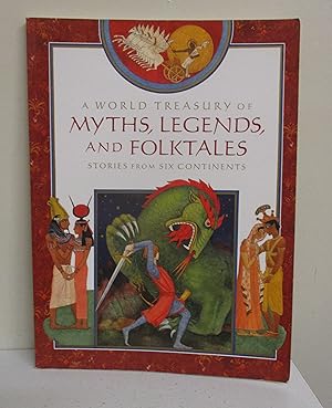 Immagine del venditore per A World Treasury of Myths, Legends, and Folktales (Stories from Six Continents) venduto da The Book Junction