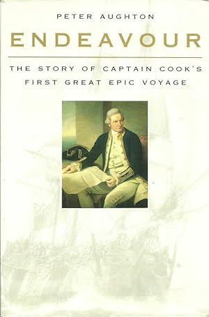 Endeavour: The Story of Captian Cook's First Great Epic Voyage