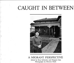 Image du vendeur pour Caught In Between: A Migrant Perspective. mis en vente par Cream Petal Goods