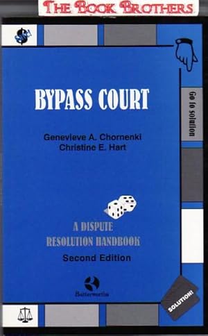 Bild des Verkufers fr Bypass Court : A Dispute Resolution Handbook:Second Edition zum Verkauf von THE BOOK BROTHERS