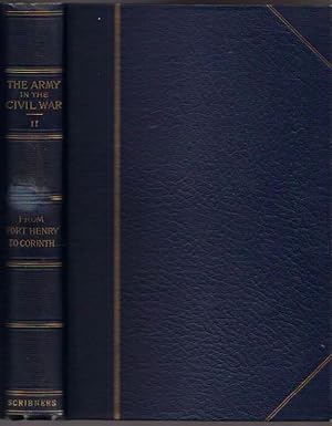 The Army in the Civil War Volume II; From Fort Henry to Corinth