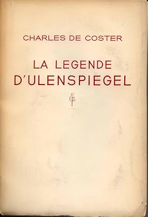 La legende et les aventures héroiques, joyeuses et glorieuses d'Ulenspiegel et de Lamme Goedzak a...