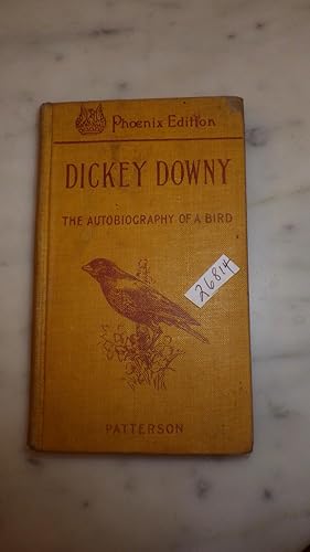 Immagine del venditore per Dickey Downy the Autobiography of a Bird Phoenix Edition , Illustrated in Color & B/W ,includes The Parrot at a Party, Don t Johnny, The Indigo Bird, The Orchard, The Prison ETCwith picture of Bird on Front Cover venduto da Bluff Park Rare Books