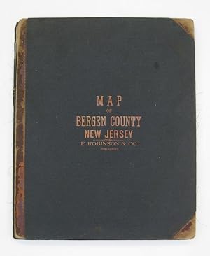 Imagen del vendedor de Map of Bergen County with a Portion of Passaic Co.; Compiled from the Geological Survey of New Jersey, Official Maps Private Plans and Actual Surveys by and under the direction of E. Robinson a la venta por Argosy Book Store, ABAA, ILAB