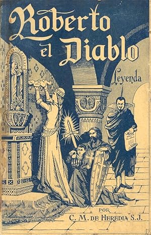 Seller image for ROBERTO EL DIABLO LEYENDA for sale by Libreria 7 Soles