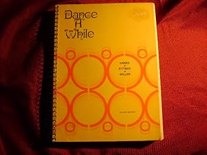 Seller image for Dance a While. Handbook of Folk, Square, and Social Dance. for sale by BookMine