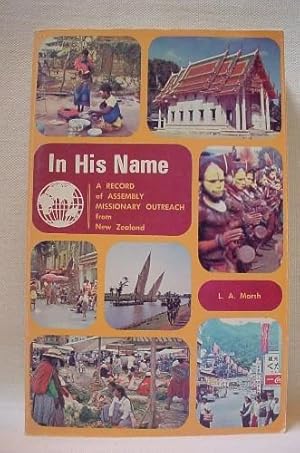 In His Name: A Record of Assembly Missionary Outreach from New Zealand