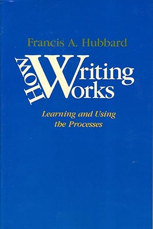 Seller image for How Writing Works: Understanding and Using the Processes for sale by Mojo Press Books