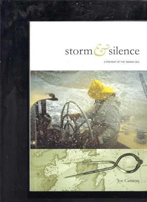 Seller image for Storm & Silence: Tempestuous Southern Mistress & Peaceful Faraway Place - A Portrait of the Tasman Sea for sale by Berry Books