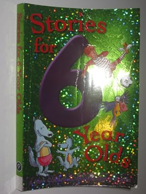 Imagen del vendedor de Stories for 6 Year Olds a la venta por Manyhills Books