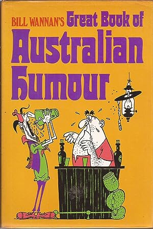 Seller image for Bill Wannan's Great Book of Australian Humour for sale by Auldfarran Books, IOBA