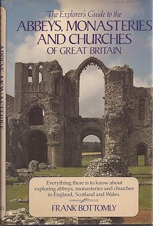 Imagen del vendedor de The Explorer's Guide to the Abbeys, Monasteries and Churches of Great Britain a la venta por Auldfarran Books, IOBA