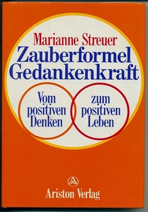 Seller image for Zauberformel Gedankenkraft - Vom positiven Denken zum positiven Leben for sale by Antiquariat Hoffmann