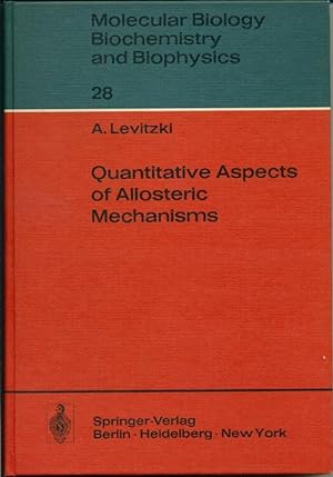Quantitative Aspect of Allosteric Mechanism (= Molecular Biology Biochemistry and Biophysics 28)