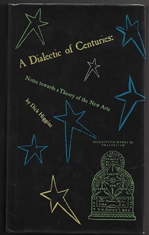 Bild des Verkufers fr A Dialectic of Centuries: Notes towards a Theory of the New Arts zum Verkauf von Frances Wetherell