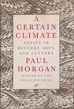 Seller image for A Certain Climate: Essays in History, Arts, and Letters for sale by Auldfarran Books, IOBA