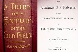 Image du vendeur pour The / Experiences Of A Forty-Niner / During / Thirty-Four Years Residence / In / California And Australia mis en vente par Watermark West Rare Books