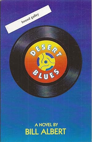 Imagen del vendedor de Desert Blues (collectible bound galley copy) a la venta por Auldfarran Books, IOBA