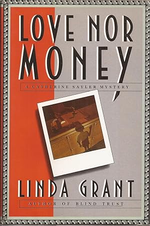 Seller image for Love Nor Money: A Catherine Sayler Mystery (inscribed) for sale by Auldfarran Books, IOBA