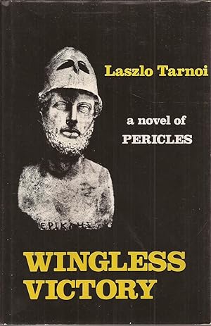 Wingless Victory: a novel of Pericles (inscribed)