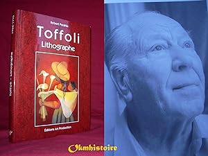 Image du vendeur pour TOFFOLI Lithographe - Catalogue raisonn de l'oeuvre lithographique 1968 - 1996 mis en vente par Okmhistoire