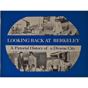 Looking Back at Berkeley, a pictorial history of a diverse city