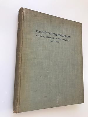 Immagine del venditore per Das Hchster Porzellan auf der Jahrtausend-Ausstellung in Mainz 1925. Herausgegeben im Auftrage der Stadt Mainz. Das Porzellan von Kurtz Rder - Die Marken vn Michal Oppenheim, venduto da Antiquariat Im Baldreit