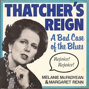 Seller image for Thatcher's Reign: A Bad Case of the Blues for sale by Auldfarran Books, IOBA