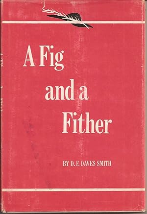 A Fig and a Fither (inscribed)