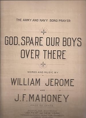 Bild des Verkufers fr God, Spare Our Boys Over There: The Army and Navy Song Prayer (sheet music) zum Verkauf von Auldfarran Books, IOBA