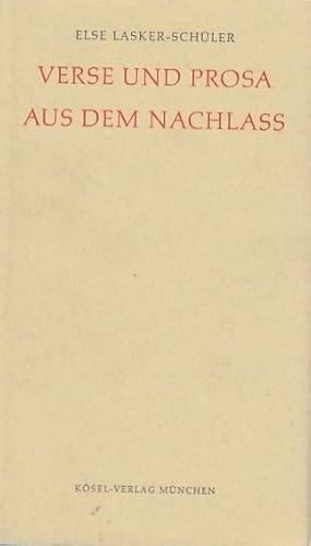 Gesammelte Werke [in drei Bänden], Band 3: Verse und Prosa aus dem Nachlaß / Else Lasker-Schüler....