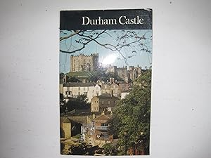 Bild des Verkufers fr Durham Castle : An Illustrated Guidebook. zum Verkauf von Sara Armstrong - Books