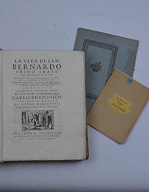 La vita di San Bernardo primo abate di Chiara-Valle, scritta già in Latino da diversi contemporan...