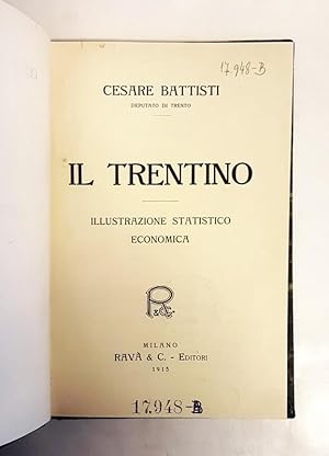 Il Trentino. Illustrazione statistico economica.