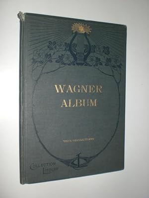 Wagner-Album. Gesänge aus den Opern und Musikdramen für tiefe Frauenstimme. Neuausgabe.