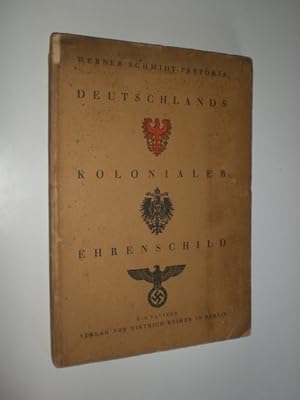 Seller image for Deutschlands kolonialer Ehrenschild. Kartenspiegel deutscher Kolonialarbeit. Mit 27 meist zweifarbigen Karten. for sale by Stefan Kpper