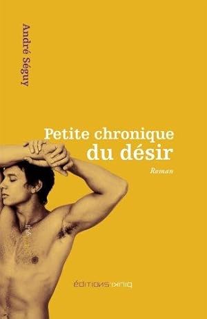 Image du vendeur pour Petite Chronique du Dsir mis en vente par crealivres