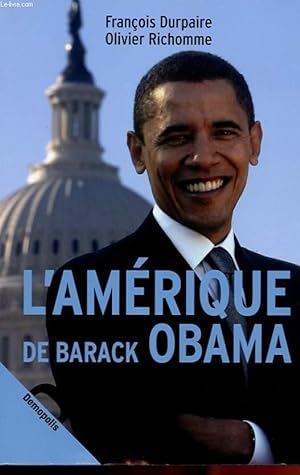 Imagen del vendedor de L'AMERIQUE DE BARACK OBAMA a la venta por Le-Livre