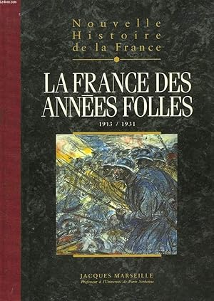 Image du vendeur pour NOUVELLE HISTOIRE DE LA FRANCE. TOME 17. LA FRANCE DES ANNEES FOLLES. mis en vente par Le-Livre