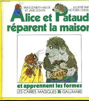 Seller image for ALICE ET PATAUD REPARENT LA MAISON ET APPRENENT LES FORMES for sale by Le-Livre