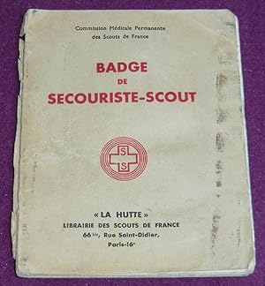 Seller image for BADGE DE SECOURISTE-SCOUT for sale by LE BOUQUINISTE